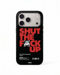 Shut the f*ck up case