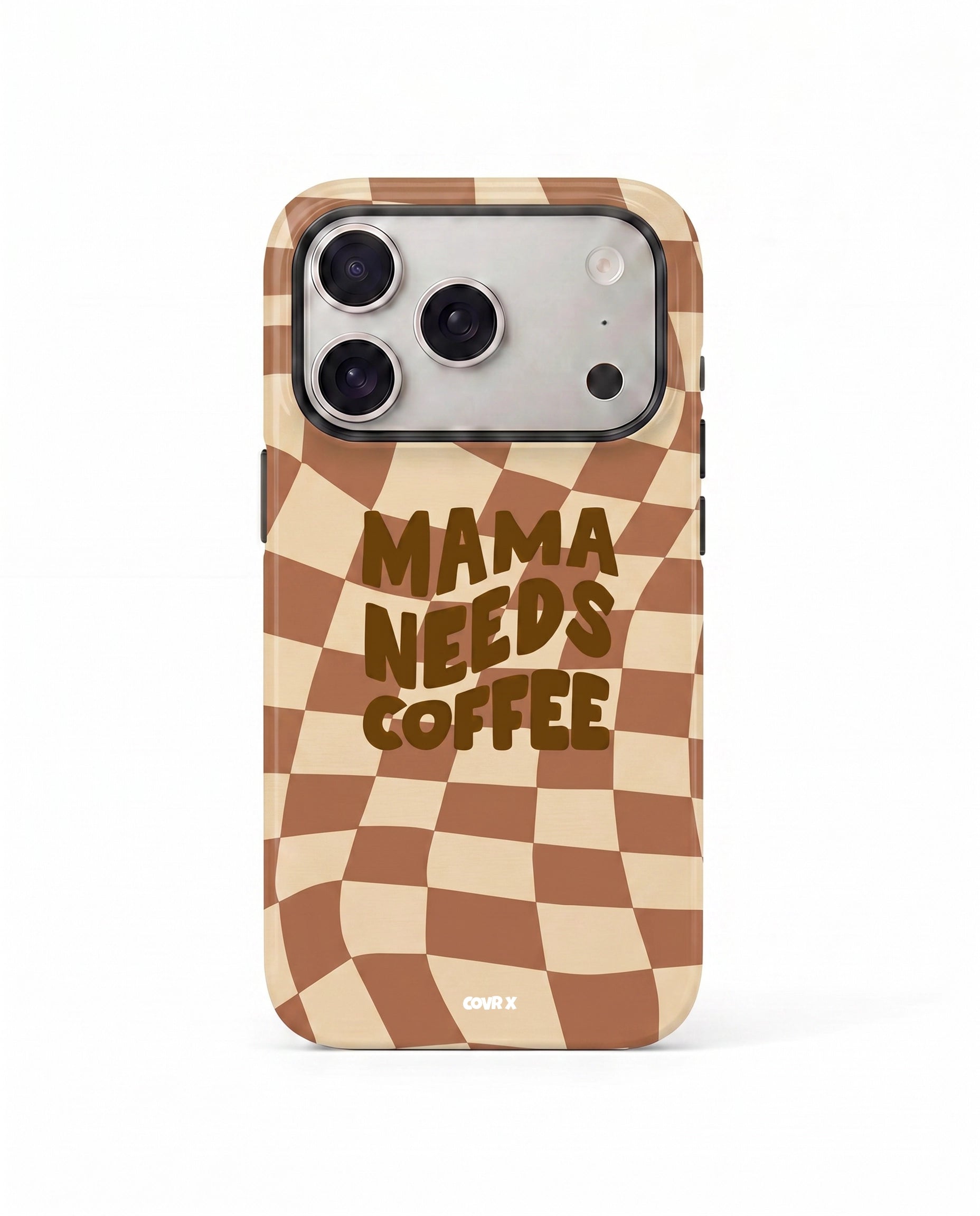 Mama Needs Coffee Case ☕🤎